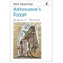 Akhenaten's Egypt (Shire Egyptology)