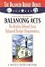Balancing Acts: The Reality Behind State Balanced Budget Requirements (The Balanced Budget Debate Series)
