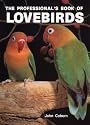 The Professional's Book of Lovebirds (Professionals Book)