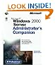 Microsoft Windows 2000 Server Administrator's Companion (It-Administrators Companion)