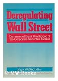 Deregulating Wall Street : commercial bank penetration of the corporate securities market