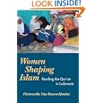 WOMEN SHAPING ISLAM: Reading the Qu'ran in Indonesia by Pieternella van Doorn-Harder