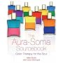 The Aura-soma Sourcebook: Color Therapy for the Soul