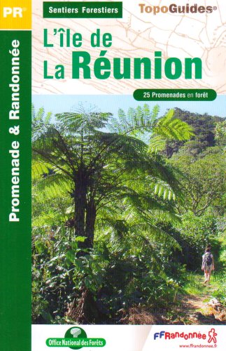 City Travel Guides Discounted  Livres : Sentiers forestiers de l'île de La Réunion : 25 Promenades en forêt