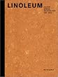Linoleum, History, Design, Architecture 1882-2000; Linoleum, Geschichte, Design, Architektur 1882-2000, engl. Ausg.