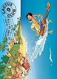 Cactus Club, tome 9 : Le Tube de l\'été