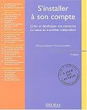 S'installer a son compte : Creer et developper son entreprise - Le statut du travailleur independant