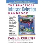 The Practical Intrusion Detection Handbook by Paul E. Proctor