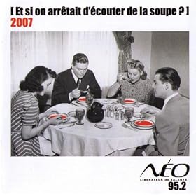 Et Si On Arretait D'ecouter De La Soupe 2007