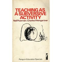 Teaching as a Subversive Activity (Penguin Education Specials)