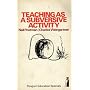 Teaching as a Subversive Activity (Penguin education)