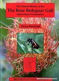 The natural history of the Rose Bedeguar gall and its insect community