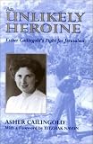 An Unlikely Heroine: Esther Cailingold s Fight for Jerusalem