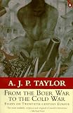 From the Boer War to the Cold War: Essays on Twentieth-century Europe (Penguin Press History)