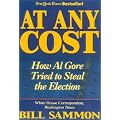 At Any Cost: How Al Gore Tried to Steal the Election book cover
