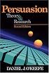 Persuasion: Theory and Research (Current Communication: An Advanced Text)