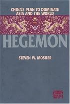 Hegemon: Chinas Plan to Domina