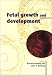 Fetal Growth and Development