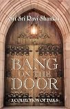 Bang on the Door: A Collection of Talks