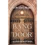 Bang on the Door: A Collection of Talks