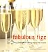 Book Fabulous Fizz: Choosing Champagne and Sparkling Wine for Every Occasion