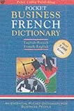 Pocket Business French Dictionary: English-French (Bilingual Business Glossary Series)