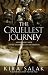 The Cruellest Journey: 600 Miles by Canoe to the Legendary City of Timbuktu