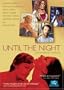 Until the Night