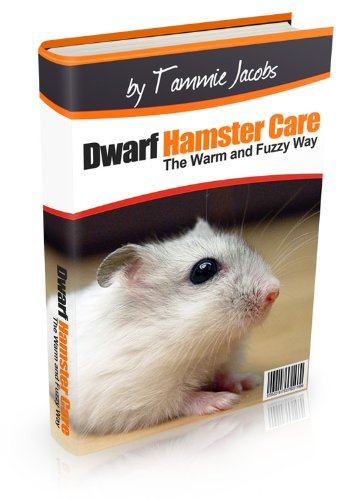 Dwarf Hamster Care: The Warm and Fuzzy Way