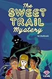 The sweet trail mystery