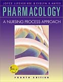 Pharmacology: A Nursing Process Approach