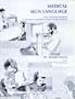 Medical Sign Language: Easily Understood Definitions of Commonly Used Medical, Dental, and First Aid Terms