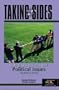 Taking Sides: Clashing Views on Controversial Political Issues (Taking Sides: Political Issues)