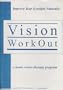 Vision WorkOut - Vision therapy eye exercises, updates Bates (Special Charts & Equipment) [VHS]