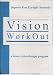 Vision WorkOut - Vision therapy eye exercises, updates Bates (Special Charts & Equipment)