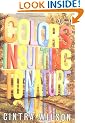 Colors Insulting To Nature: A Novel