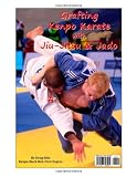 Grafting Kenpo Karate with Jiu-Jitsu & Judo
