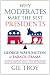 Why Moderates Make the Best Presidents: George Washington to Barack Obama