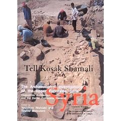 Tell Kosak Shamali: Archaeological Investigations on the Upper Euphrates, Syria v. 1