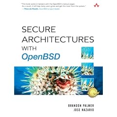 Secure Architectures. With OpenBSD.: With OpenBSD (Taschenbuch)
