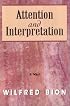 Attention and Interpretation