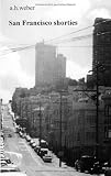 San Francisco shorties - Alexander H. Weber
