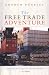 The
Free
Trade
Adventure:
The
WTO,
the
Uruguay
Round
and
Globalism
-
A
Critique