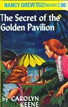 The Secret of the Golden Pavilion (Nancy Drew Mystery Stories, No 36)