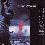 Review Storm Warning  / Breaking Out