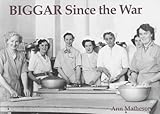 Biggar since the war