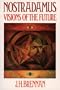 Nostradamus: Visions of the Future