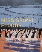 Mississippi Floods: Designing a Shifting Landscape