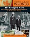 Righting Canada's Wrongs: The Komagat...