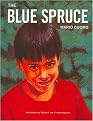 The Blue Spruce (Reinforced Hardcover)